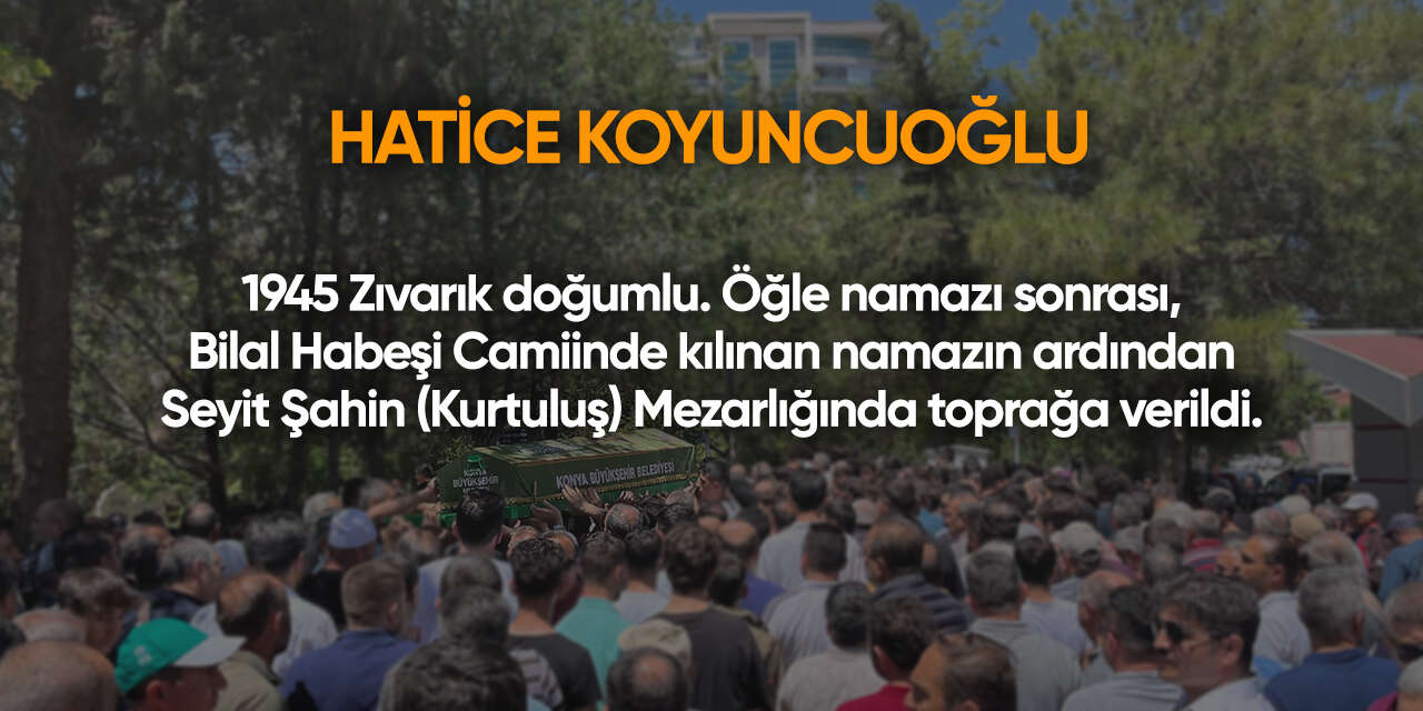 Konya'da bugün vefat edenler | 7 Şubat 2026 14
